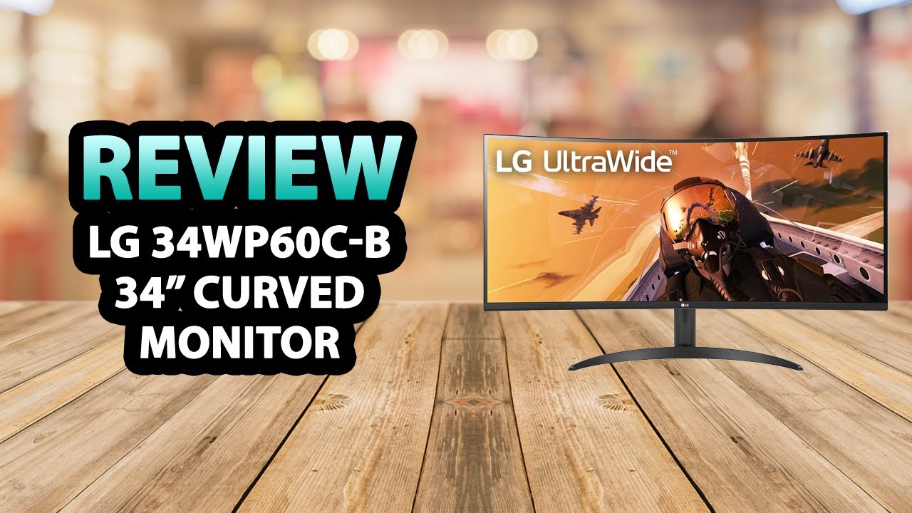 LG 34WP60C-B 34 Inch Curved UltraWide Monitor ✅ Review