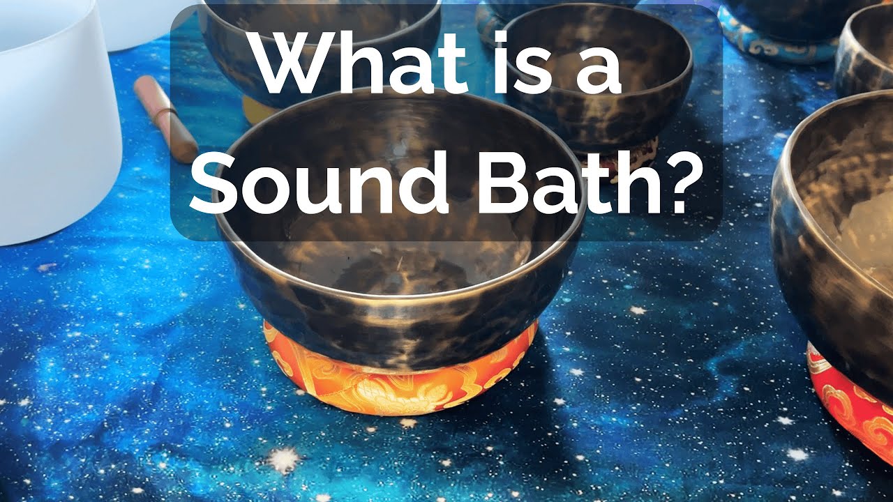 What Is a Sound Bath? Deep Relaxation, Stress Relief & Healing with ...