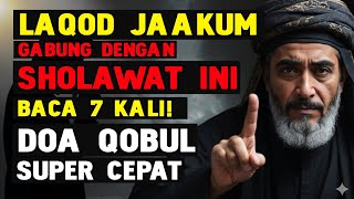 Amalan Wali Tersembunyi Gabungkan Ayat Laqod Jaakum U0026 Sholawat Ini 7x  Doamu Dikabul Super Cepat