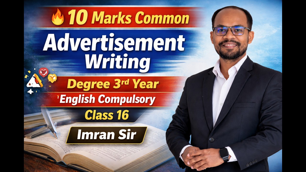 Degree 3rd Year English Compulsory | Advertisement Writing | Class 16 | 10 Marks Common Inshallah