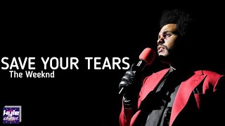 The Weeknd - Save Your Tears (Lyrics)