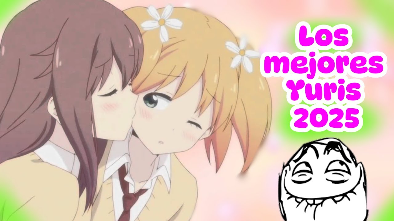 ️Top 5 MEJORES animes YURI 2025 🔥(Video RESUBIDO)🔥 YouTube
