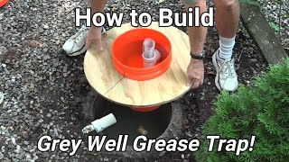 How to Build a Grey Well Grease Trap