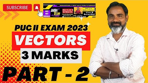Vectors 3 Marks part 2| fix questions for PUC II mathematics exam 2023|Karnataka PUC II Exam 2023