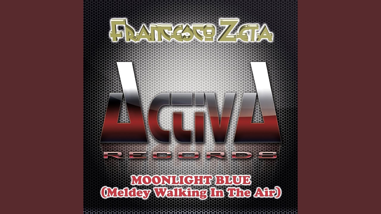 Watch Moonlight Blue (Medley Walking In the Air) (Activator Remix) on YouTube Watch Moonlight Blue (Medley Walking In the Air) (Activator Remix) on YouTube