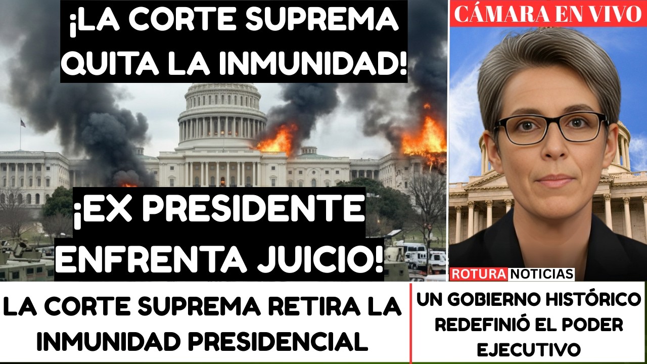 La Corte Suprema ELIMINA la inmunidad presidencial — El expresidente ahora enfrenta juicio.