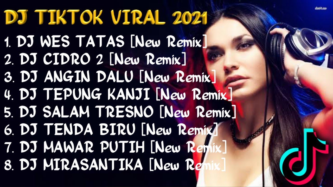 DJ TIKTOK TERBARU 2021 - DJ WES TATAS FULL BASS VIRAL NEW REMIX TERBARU 2021