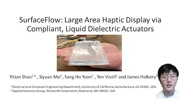 Shao et al., SurfaceFlow: Large Area Haptic Display, 2020 IEEE Haptics Symposium