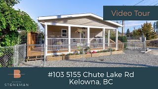 103  5155 Chute Lake Rd, Kelowna, BC  Video Tour  Affordable Okanagan Living