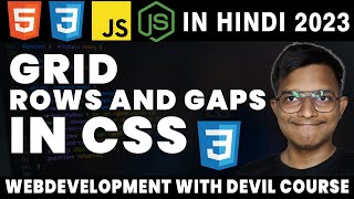 CSS Grid Tutorial | Grid Rows and Gaps | WEB DEVELOPMENT WITH DEVIL HINDI 2023