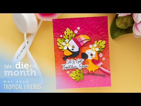Spellbinders May 2024 Small Die of the Month – Tropical Friends