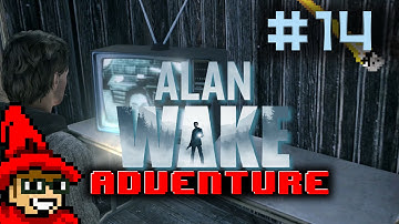 Alan Wake Adventure || E14 || Ghost Town (E3: Ransom) [Let