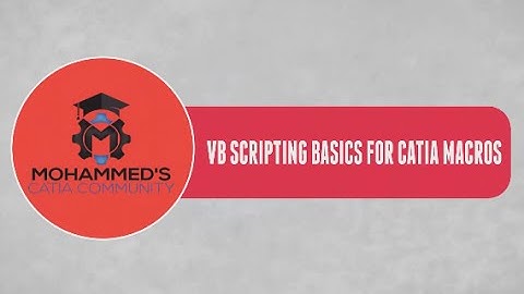Catia V5 Automation Tutorials|VB Scripting & Beginner
