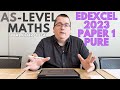 Edexcel AS-Level Maths 2023 Paper 1 Full Walkthrough 📚