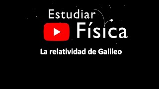 La relatividad de Galileo