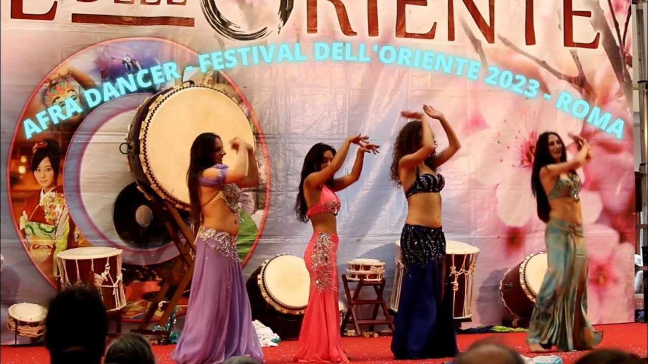 Festival dell'Oriente 2023 Roma Afra Dancer YouTube