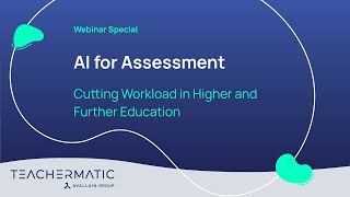 AI for Assessment: Cutting Workload in Higher and Further Education