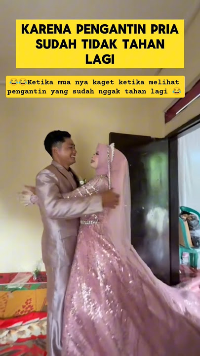 momen lucu ketika pengantin pria sudah tidak tahan lagi bikin ngakak ‼️‼️ #ngakak #lucu #pengantin