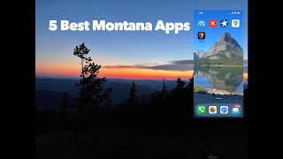 5 Best Montana Apps