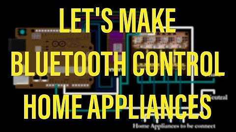 How to make Bluetooth control home automation using arduino uno