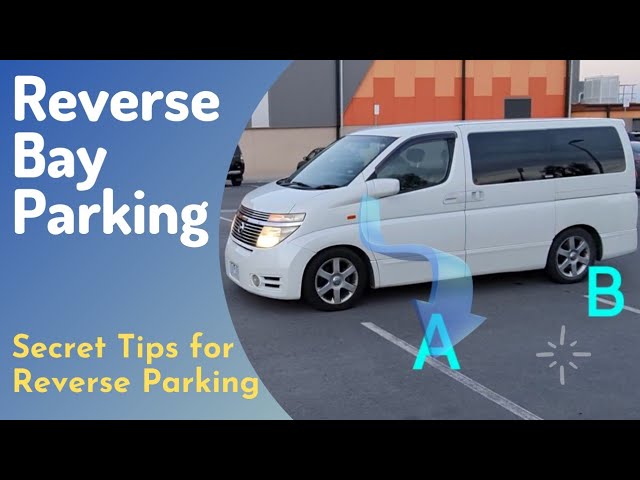 Reverse Bay Parking | Secret Tips to do Reverse Parking like a Pro class=