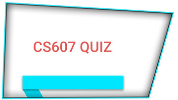 cs607 quiz ||cs607 quiz solved