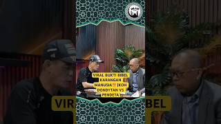 VIRAL BUKTI BIBEL KARANGAN MANUSIA‼️ |KOH DONDYTAN VS PENDETA #islamicshorts #dondytan #debatagama