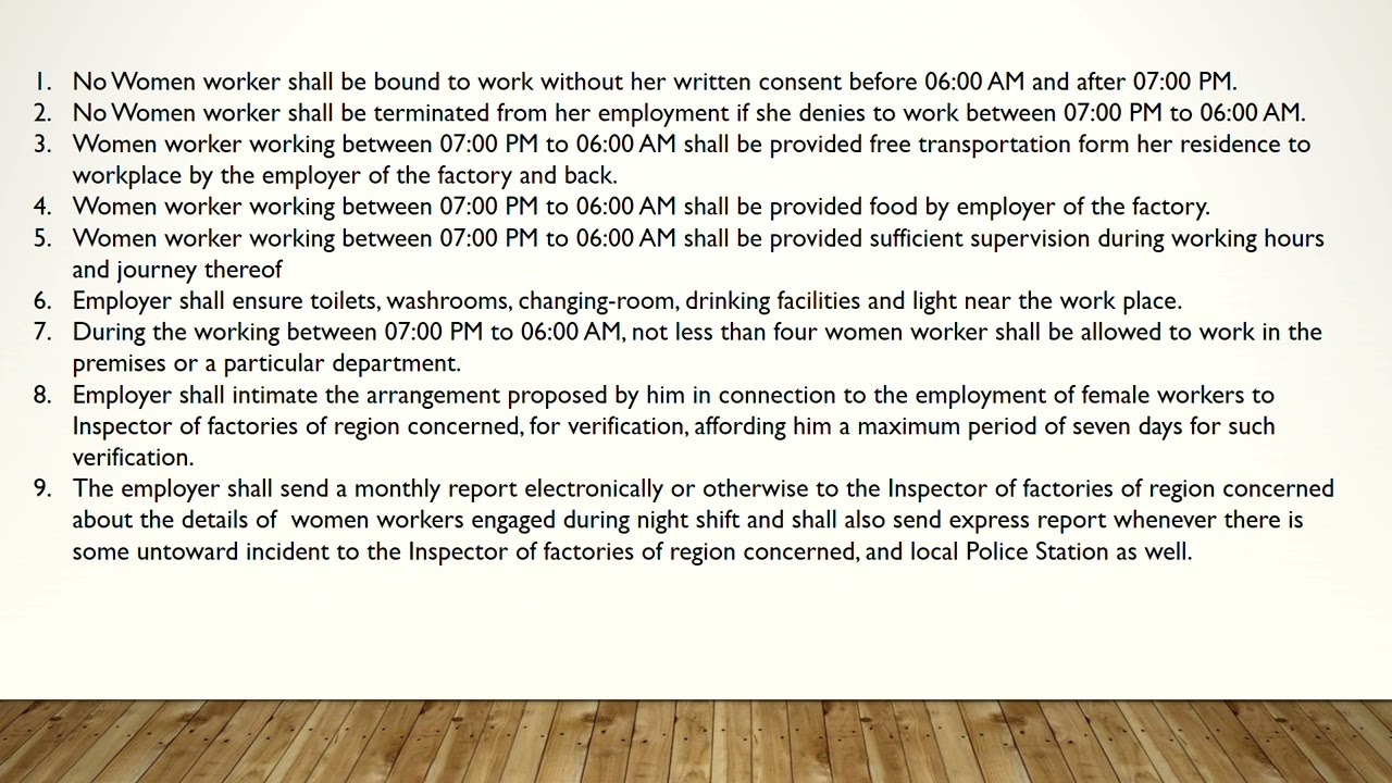 No women work in Night Shift! No women works after 700 P.M Latest