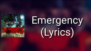 Paramore - Emergency (Lyrics)