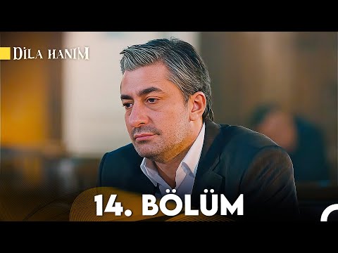 Dila Hanım 14 Bölüm
