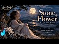 Stone Flower | A Love That Waited a Thousand Years | Cinematic Folk Ballad | Neulsolgil