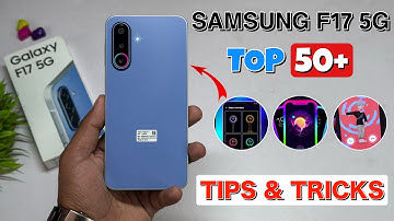 Samsung Galaxy F17 5G Top 50+ Tips And Tricks | Samsung F17 Hidden Features | Samsung galaxy F17 5G