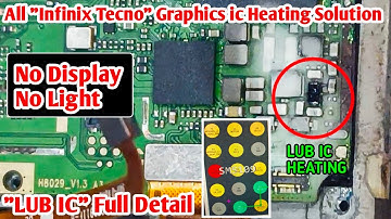 Infinix X650 Graphics ic Heating Problem Fix | All Infinix Tecno "LUB IC" Pin Details