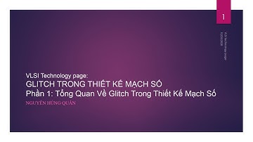 #VLSITechnology Glitch Trong Mạch Số | Phần 1 - Tổng Quan về Glitch