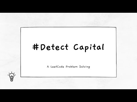 detect capital | problem solving | Leetcode