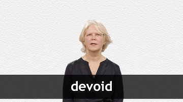 How to pronounce DEVOID in American English