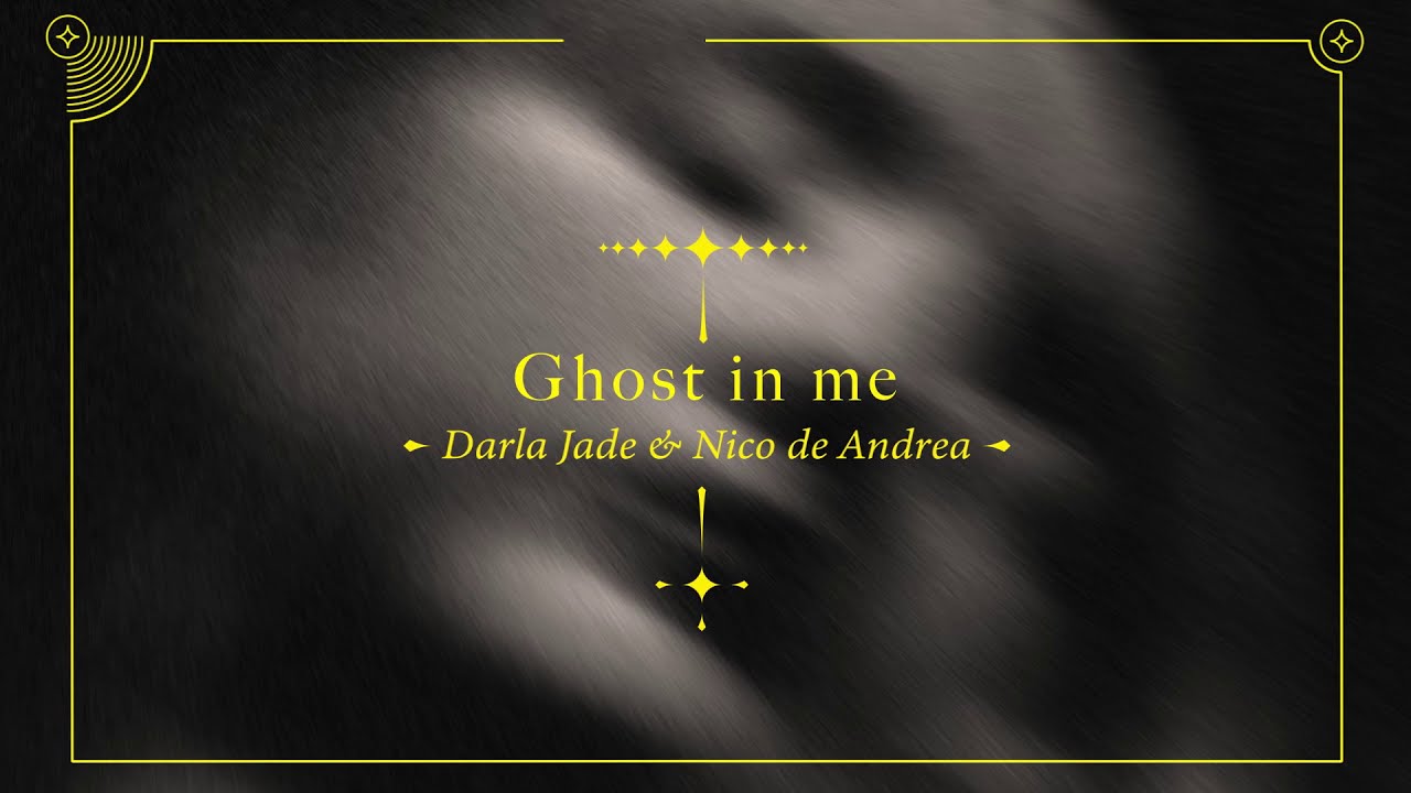 Darla Jade  Nico de Andrea   Ghost in Me Official Audio