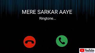 Mere Sarkar aaye Ringtone WhatsApp Status Mere Sarkar Aaye Ringtone