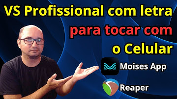 VS Profissional com letra para tocar com o Celular (Moises App + Reaper)