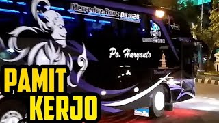PAMIT KERJO - NDX A.K.A - Versi Bus Balap Po Haryanto Motor Indonesia