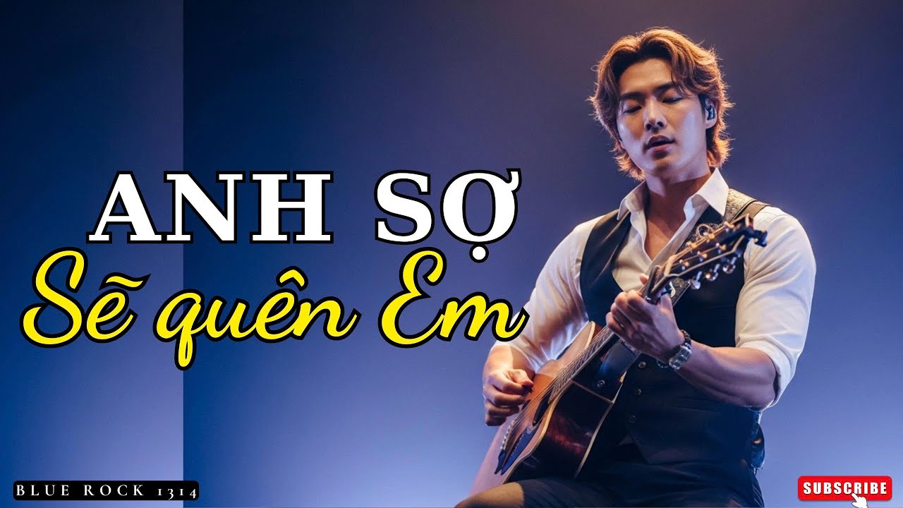 ANH SỢ SẼ QUÊN EM_BlueRock Cover | 