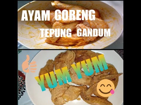 Resepi Ayam Goreng Tepung Gandum - Kuliner Melayu