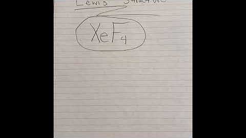 LEWIS STRUCTURE VIDEO XeF4