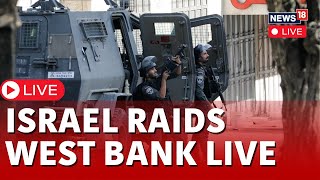 Israel Hamas News LIVE | IDF Continues To Raid West Bank LIVE | West Bank LIVE | IDF Live | N18L