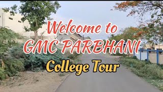 GMC PARBHANI CAMPUS TOUR...