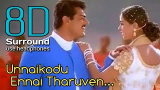 Unnai Kudu Enai Tharuven 8D | Unnai Kodu Ennai Tharuven Ajith Song | break free musix