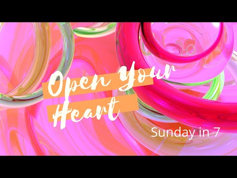 Sunday in 7 - HeartMath - Open Your Heart | Rev Neusom | Unity of the Triangle | May 17 2020
