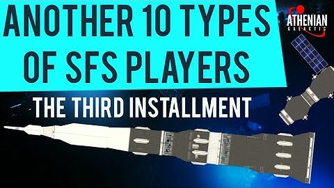 Another 10 Types of SFS Players: The Third Installment || SFS