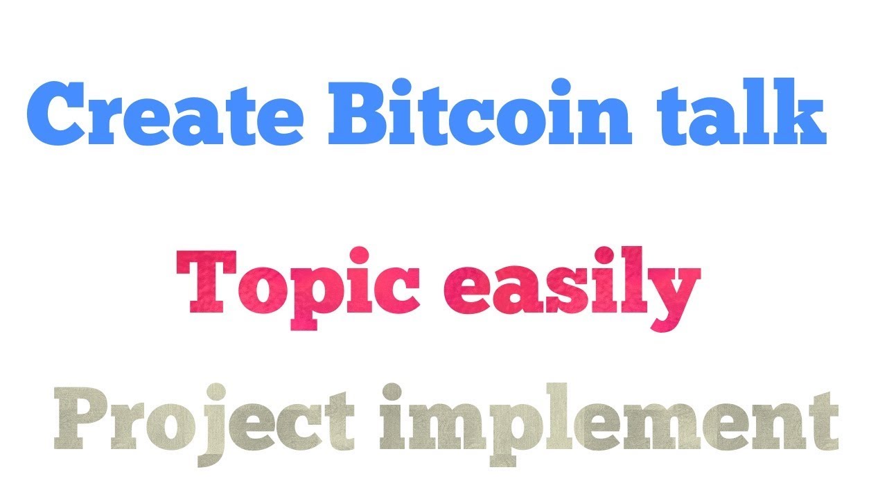 rinkos bitcoitalk darbo pradžia su bitcoin