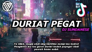 DJ DURIAT PEGAT[BOOTLEG]||DJ SUNDA VIRAL TIKTOK TERBARU!!!